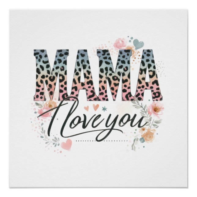 Mama I Liebe You Poster (Vorderseite)