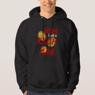 Mama Ich bin ein reicher Mann lustig reicher träum Hoodie