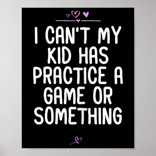 Mama, ich kann nicht, mein Kind hat Training oder  Poster (Vorne)
