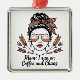 Mama ich laufe auf Kaffee und Chaos Ornament Aus Metall