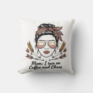 Mama ich laufe mit Kaffee und Chaos Kissen