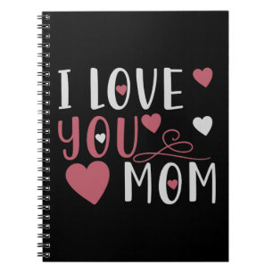 Mama - Ich Liebe Sie Mama Notizblock