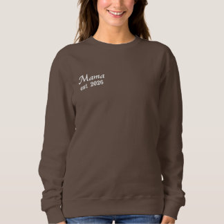 Mama ist 2026 besticktes sweatshirt