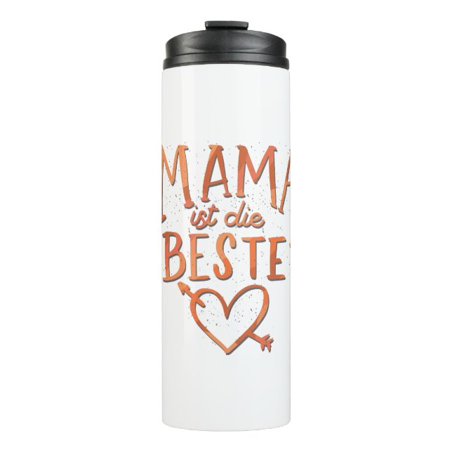 Mama ist die Beste Thermosbecher (Vorderseite)