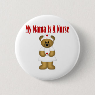 Mama ist eine Krankenschwester Button