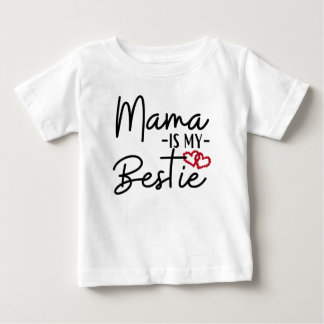 MAMA IST MEIN BESTIE BABY T-SHIRT