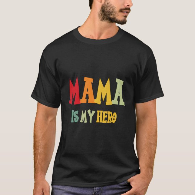 Mama ist mein Held T-Shirt (Vorderseite)