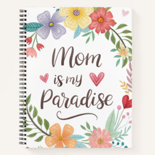 Mama ist mein Paradies Notizbuch
