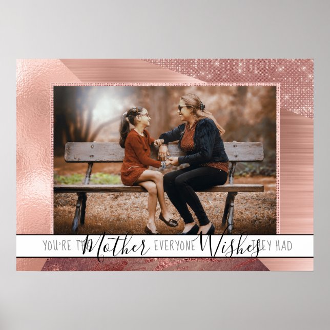 Mama Jeder Will | Süßes Zitat Rose Gold Foto Poster (Vorne)
