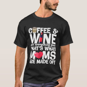 Mama Kaffee und Wein und alles Gute T-Shirt
