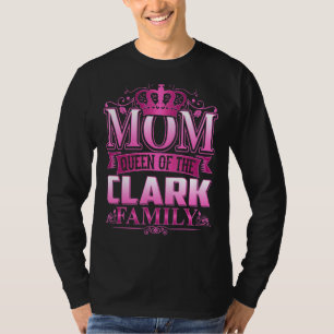 Mama Königin von Clark Familienfeier Muttertag T-Shirt
