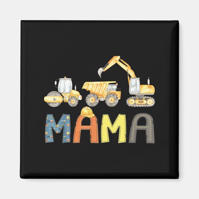 Mama Konstruktion Bagger Geburtstagsjunge Mütter Magnet (Vorne)