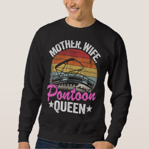 Mama Lago Maggiore Ehefrau Pontoon Queen 2 Sweatshirt