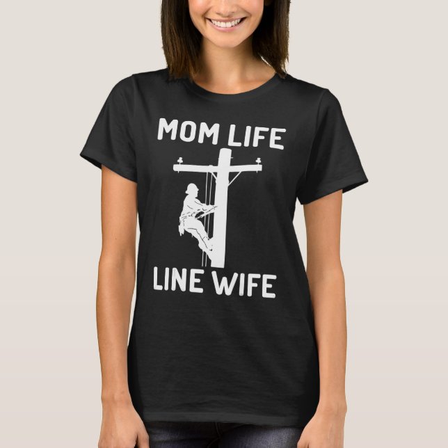 Mama Leben und Linie Ehefrau Lineman Ehefrau Appar T-Shirt (Vorderseite)