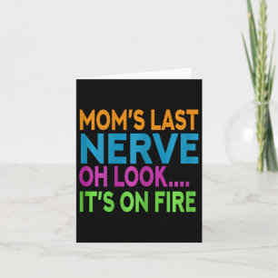 Mama letzte Nerve Oh schauen Mama Mommy Mama Mütte Karte