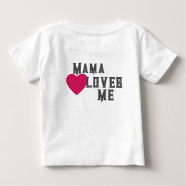 Mama-Lieben Baby T-shirt