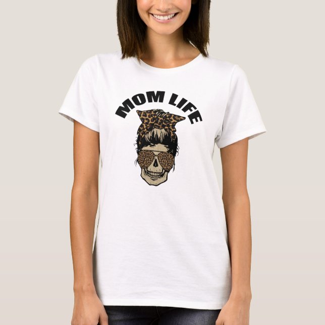 Mama Life Funny Skull Face in Sonnenbrille T-Shirt (Vorderseite)