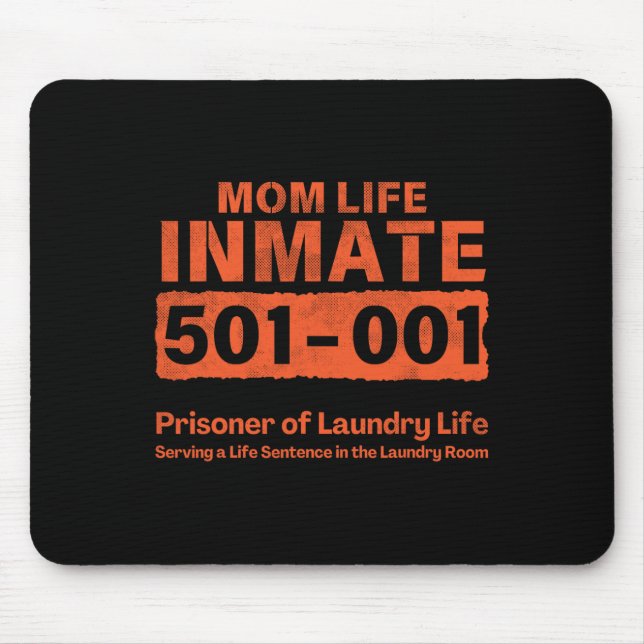 Mama Life Gefangener Insasse Funny Gefängnis Hallo Mousepad (Vorne)