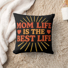 Mama Life ist das beste Leben Kissen