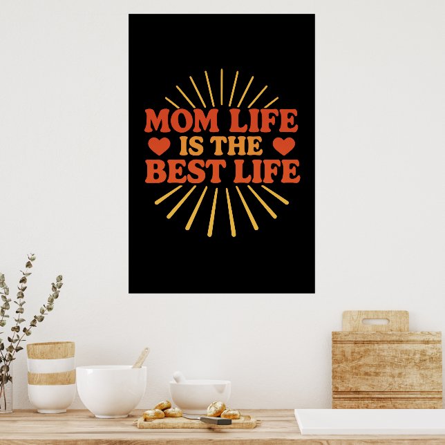 Mama Life ist das beste Leben Poster (Küche)