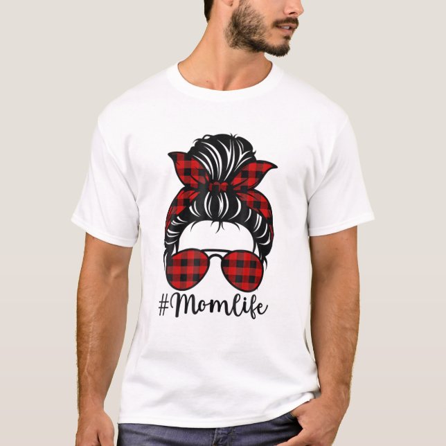 Mama Life Messy Bun Red Buffalo Kariert Weihnachts T-Shirt (Vorderseite)