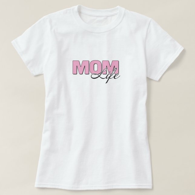 Mama Life T - Shirt (Design vorne)