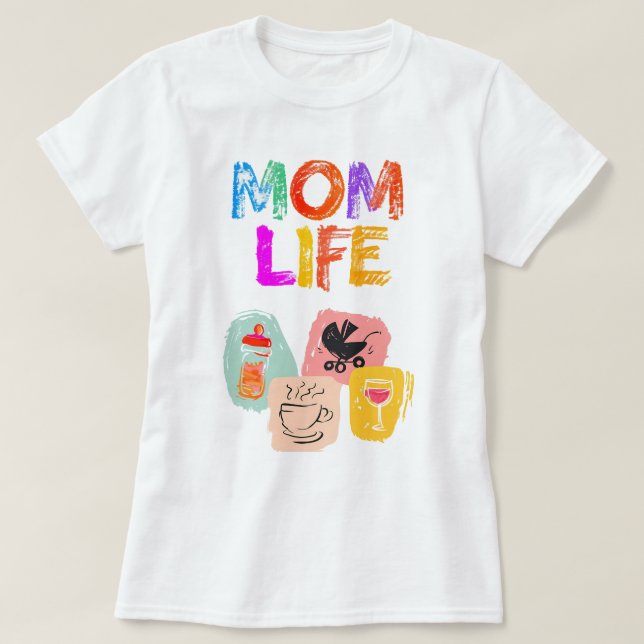 MAMA LIFE T - Shirt - Freude am Design der Mutters (Design vorne)
