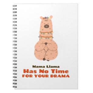 Mama Llama hat keine Zeit für dein Drama Notizblock