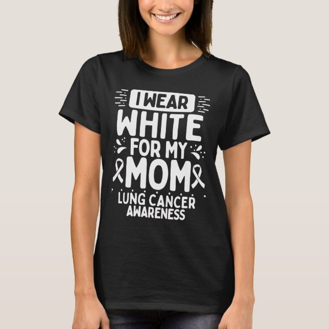 Mama Lungenkrebs Bewusstsein Mama White Ribbon T-Shirt (Vorderseite)
