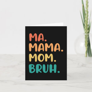 Mama Mama Bruh Mothers Day Vintag für Mutter Karte