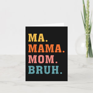 Mama Mama Bruh Vintag Retro Matching Family Mother Karte