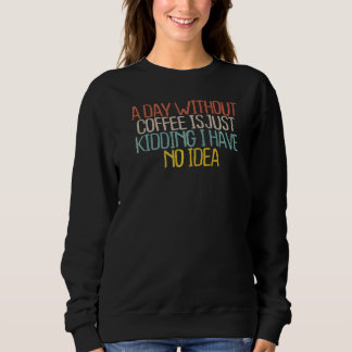 Mama Mama Coffee Mama Graphic 2022 Sweatshirt