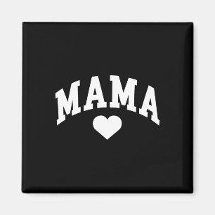 Mama Mama Herzmüttertag Magnet