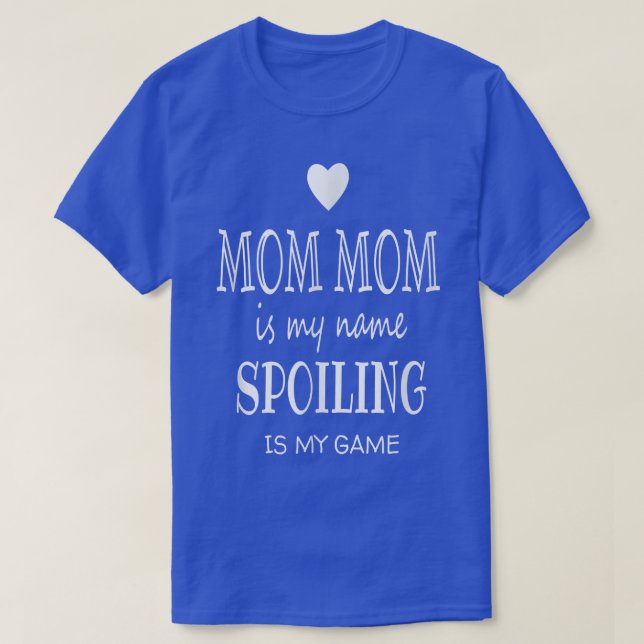 Mama Mama ist mein Name Mama Mama Geschenke von Gr T-Shirt (Design vorne)