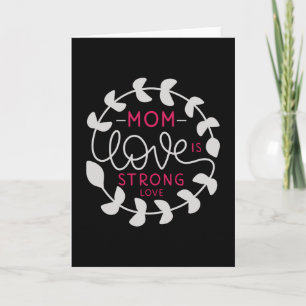 Mama - Mama Liebe ist starke Liebe Karte
