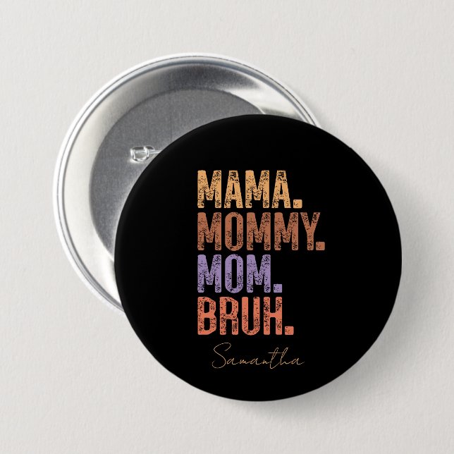 Mama. Mama. Mama. Bruh Button (Vorne & Hinten)