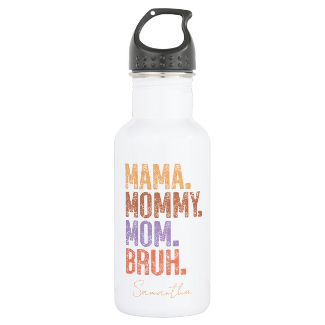Mama. Mama. Mama. Bruh Edelstahlflasche (Vorderseite)