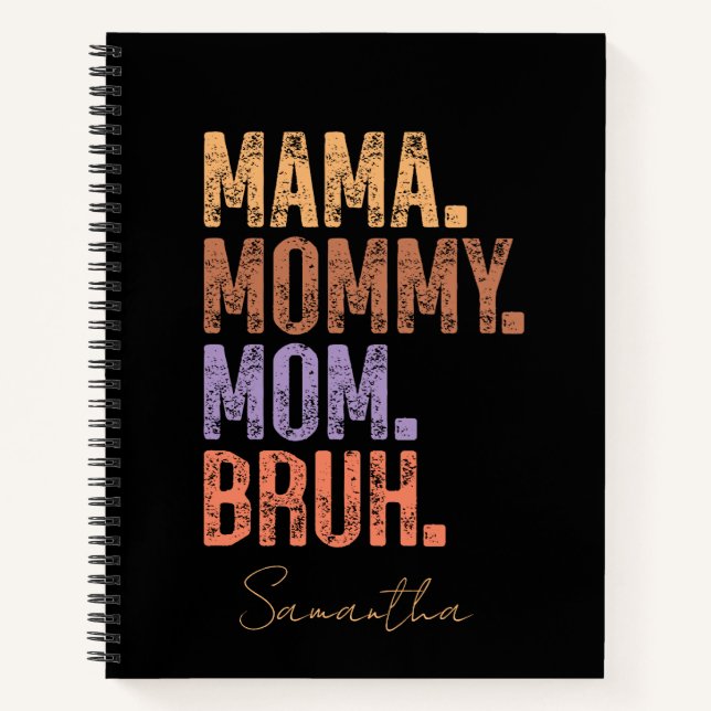 Mama. Mama. Mama. Bruh Notizbuch (Vorderseite)