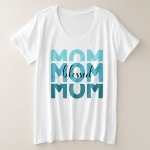 Mama Mama Mama gesegnet Große Größe T-Shirt
