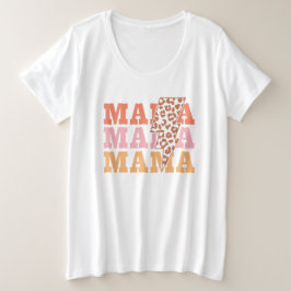 Mama Mama Mama Große Größe T-Shirt