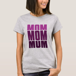 Mama Mama Mama T-Shirt