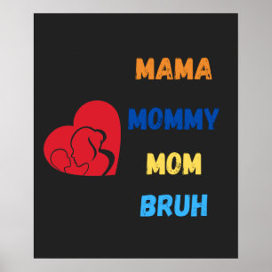 Mama Mama Mom Bruh Latte Tasse Poster