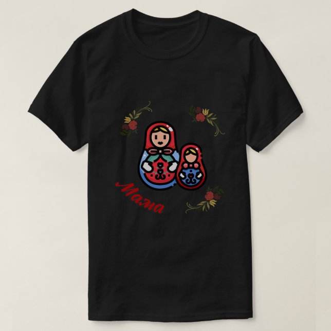 Mama Mama Russian Nesting Dolls Matreoshka Folk Fl T-Shirt (Design vorne)