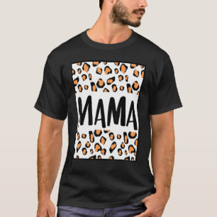 Mama Mama Son Daughter Mommy Mum Leopard Che T-Shirt