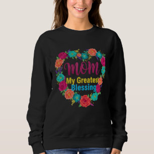 Mama mein größter Segen Floral Mutter Sweatshirt