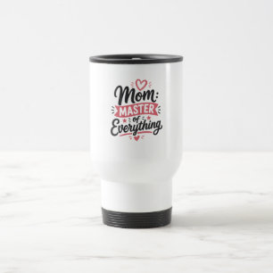 Mama Meisterin von allem Muttertagsgeschenk einfac Reisebecher