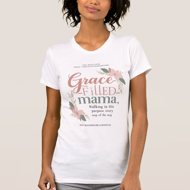 Mama mit Grace gefüllt - Eleganter Christlicher T  T-Shirt (Vorderseite)