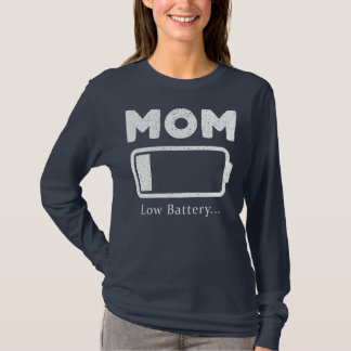 Mama mit niedrigem Akku für Mama-Akku  T-Shirt