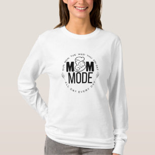 MAMA MODE: Den ganzen Tag, jeden Tag - Mutter Lieb T-Shirt