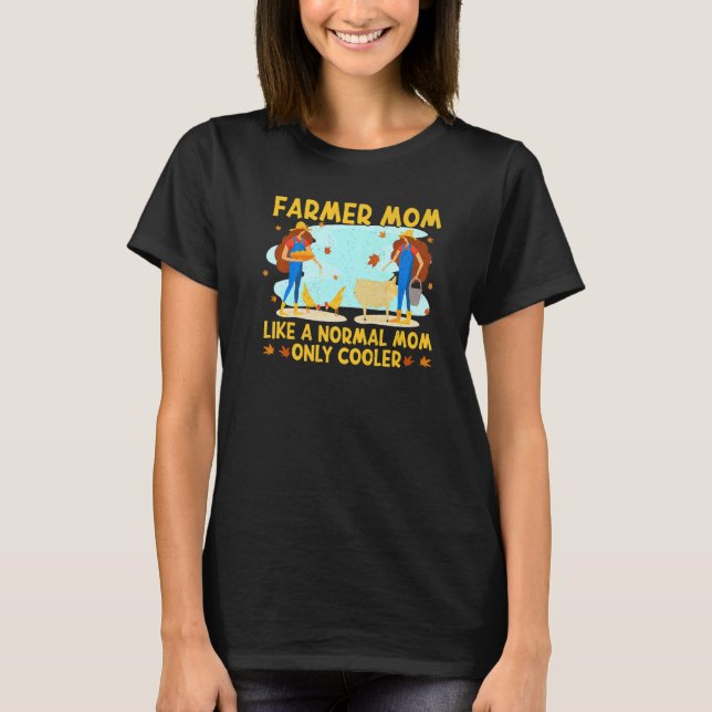 Mama Mommy Farm Mama Bauer Mutter D cool Bauer T-Shirt (Vorderseite)